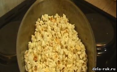 Как приготовить попкорн или готовим домашний попкорн